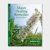 Maori Healing Remedies Book